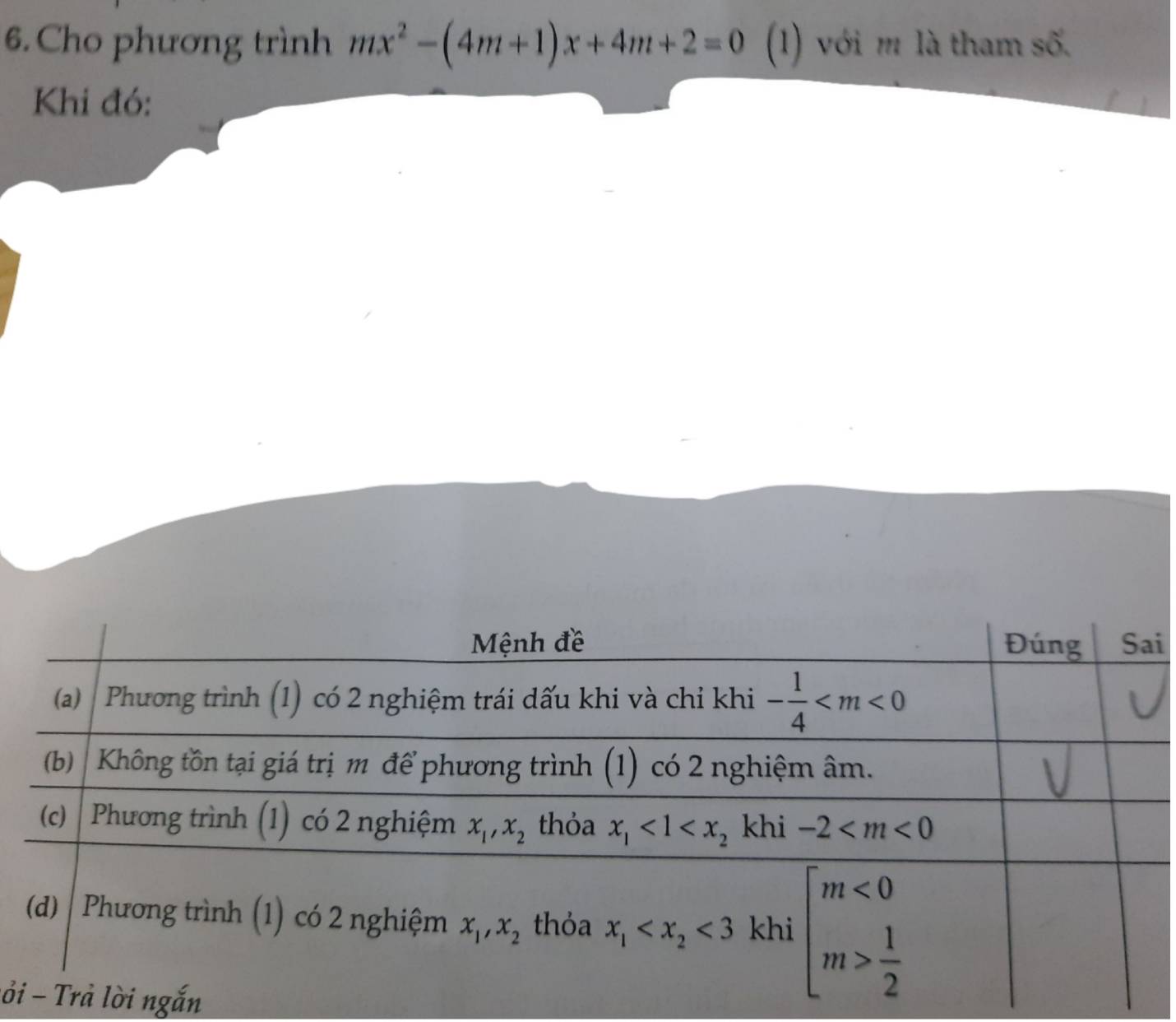 Cho phương trình mx^2-(4m+1)x+4m+2=0 (1) với m là tham số.
Khi đó:
i
l ỏi ngắn