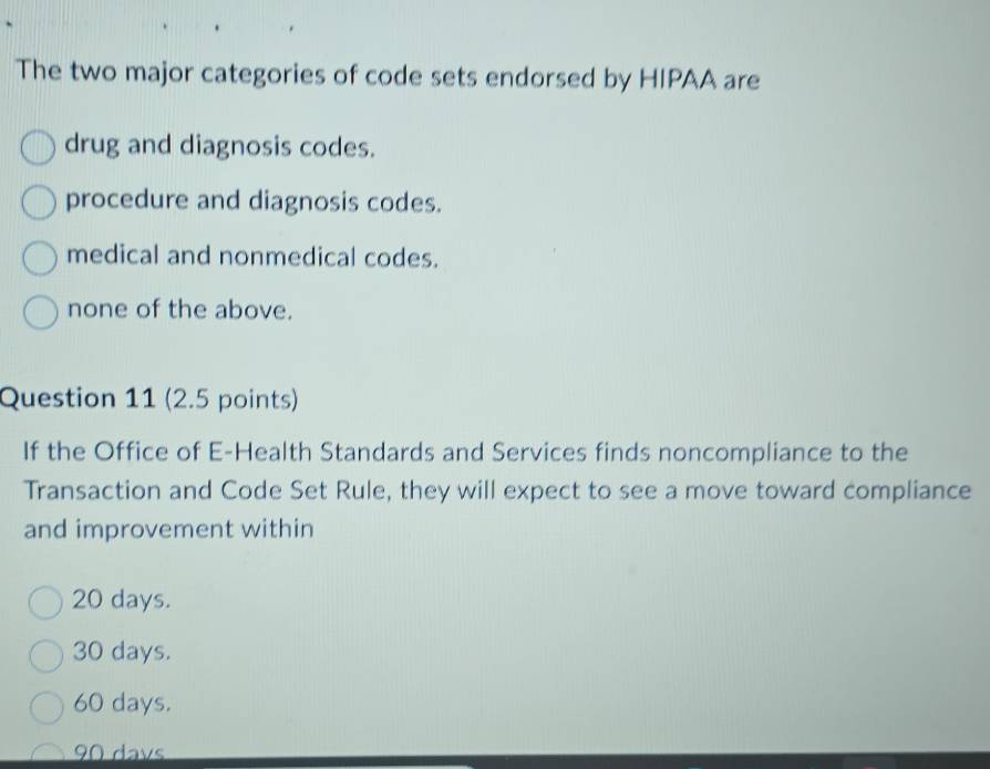 Solved: The two major categories of code sets endorsed by HIPAA are ...