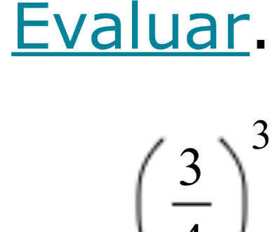 Evaluar.
(frac 3)^3