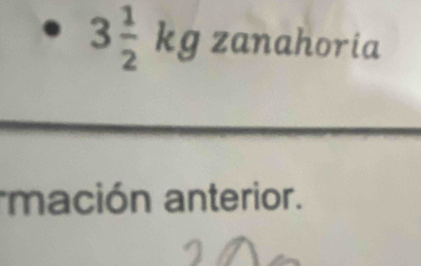 3 1/2 kgzanahoria
mación anterior.