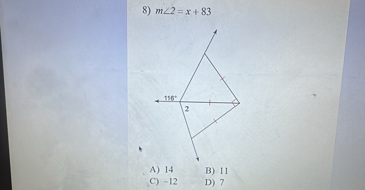 m∠ 2=x+83
A) 14 B) 11
C) -12 D) 7