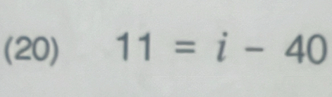 (20) 11=i-40