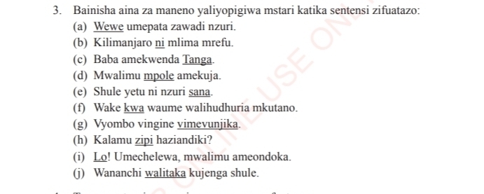 Solved: Bainisha aina za maneno yaliyopigiwa mstari katika sentensi ...