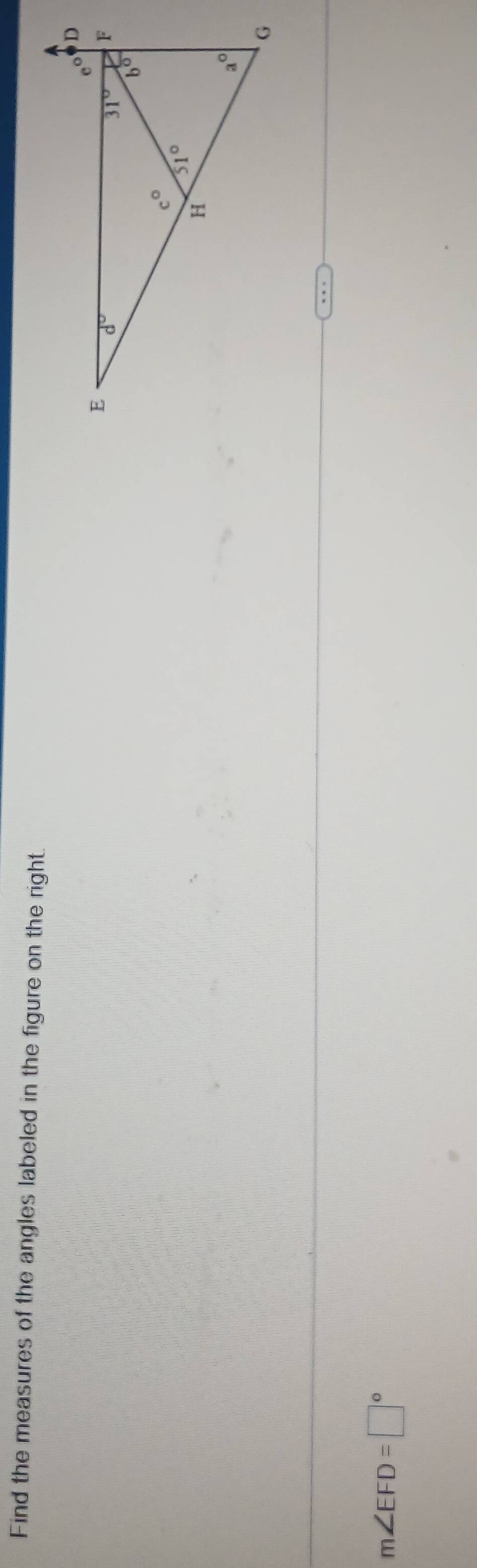 Find the measures of the angles labeled in the figure on the right.
m∠ EFD=□°