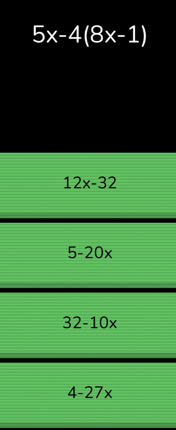 5x-4(8x-1)