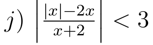 | (|x|-2x)/x+2 |<3</tex>