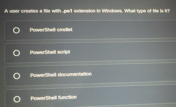 Solved: A user creates a file with .ps1 extension in Windows. What type ...