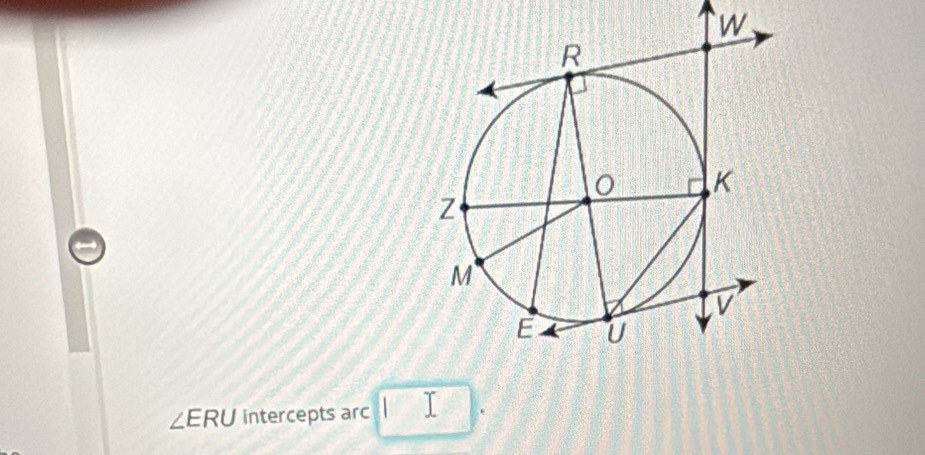 ∠ERU intercepts arc