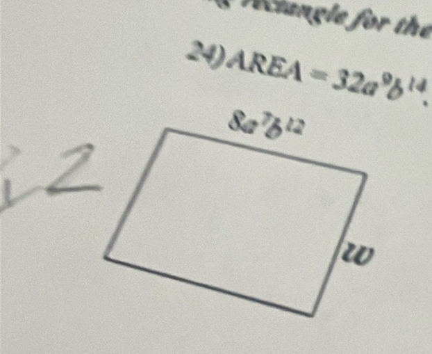 ngle for the
24) AREA=32a^9b^(14).