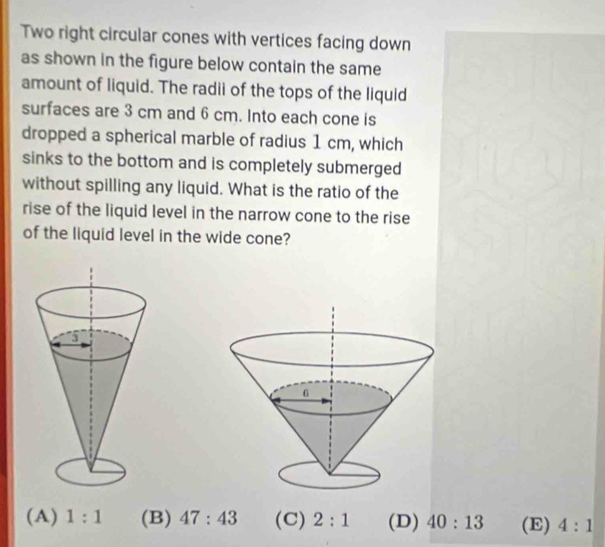Solved: Two right circular cones with vertices facing down as shown in ...
