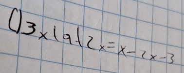 03* 1a+2x=x-2x-3