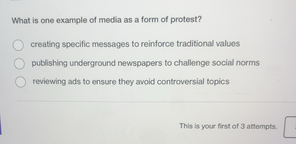 Solved: What is one example of media as a form of protest? creating ...