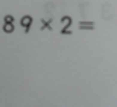 89* 2=