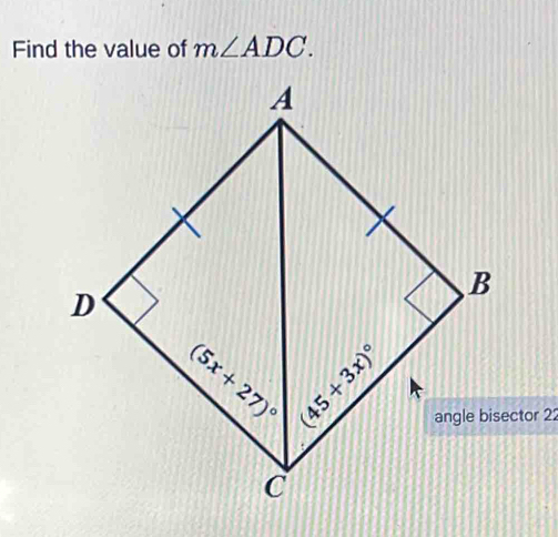 Find the value of m∠ ADC.
ctor 22