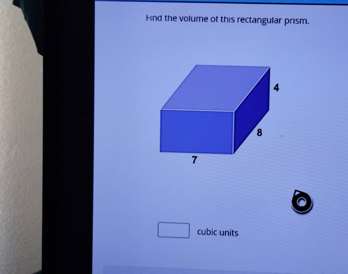 Find the volume of this rectangular prism. 
cubic units