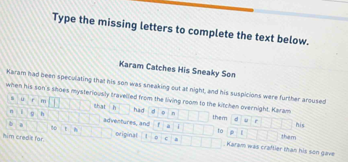 Solved: Type the missing letters to complete the text below. Karam ...