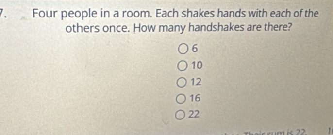 Solved: Four people in a room. Each shakes hands with each of the ...