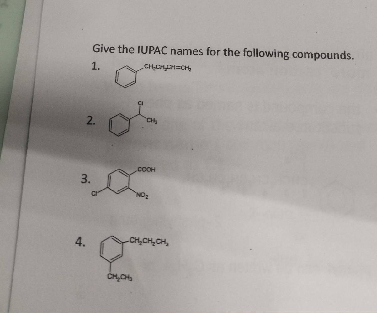 Give the IUPAC names for the following compounds.
1. □^(CH_2)CH_2CH=CH_2
2. 
3
4.