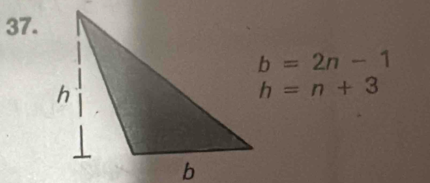 b=2n-1
h=n+3