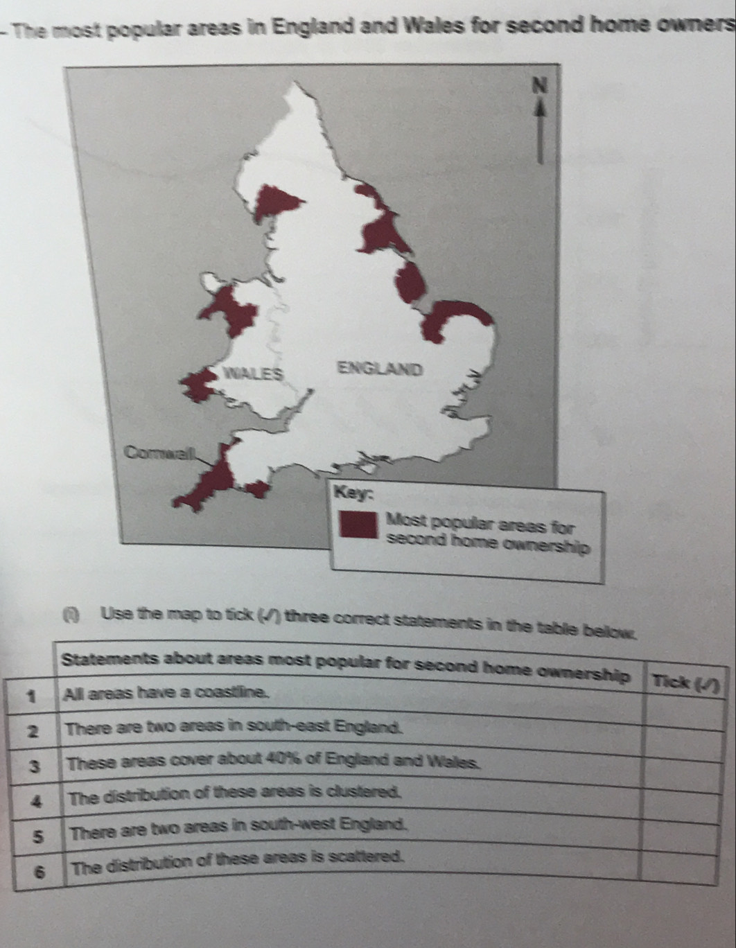 The most popular areas in England and Wales for second home owners 
Use the map to tick (√) three correct statements in t