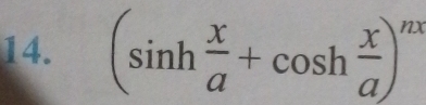 (sin h x/a +cos h x/a )^mx