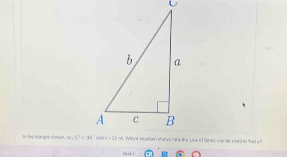 In the triangle shown, m∠ C=38°
Dosk1