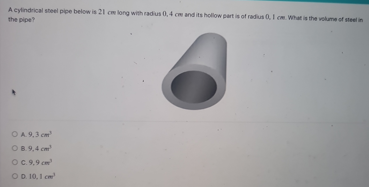 Solved: A cylindrical steel pipe below is 21 cm long with radius 0, 4 ...