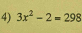 3x^2-2=298