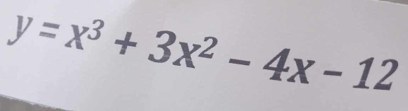 y=x^3+3x^2-4x-12