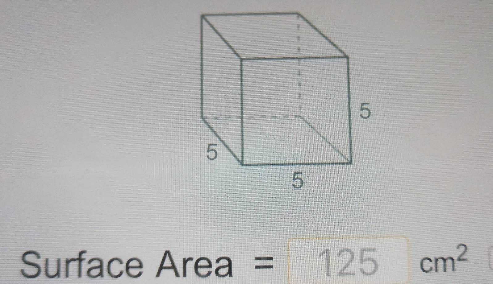 Surface Area =
125cm^2