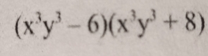 (x^3y^3-6)(x^3y^3+8)