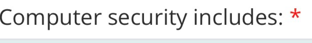 Computer security includes: *