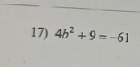 4b^2+9=-61