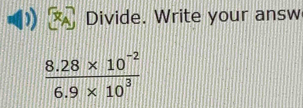 Divide. Write your answ