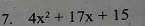 4x^2+17x+15