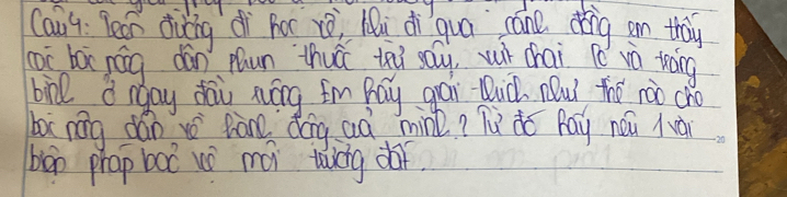 Cauy. Tean diing dì Rot rè Mi d qua cane ding an thay 
coc bá nág dán paun thuá tei say, w chai ló và tráng 
birl a ngay dau xíng fm pay gai thich nu thǒ rào cho 
ba nág dán v Ràn dóg aà mine? Tù dó Pay nei à 
ban prap boc u má tcng d.