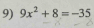 9x^2+8=-35