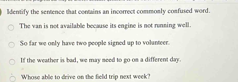 Solved: Identify the sentence that contains an incorrect commonly ...