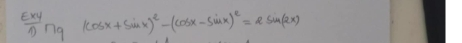  (E* 4)/D ∩ g(cos x+sin x)^2-(cos x-sin x)^2=2sin (2x)