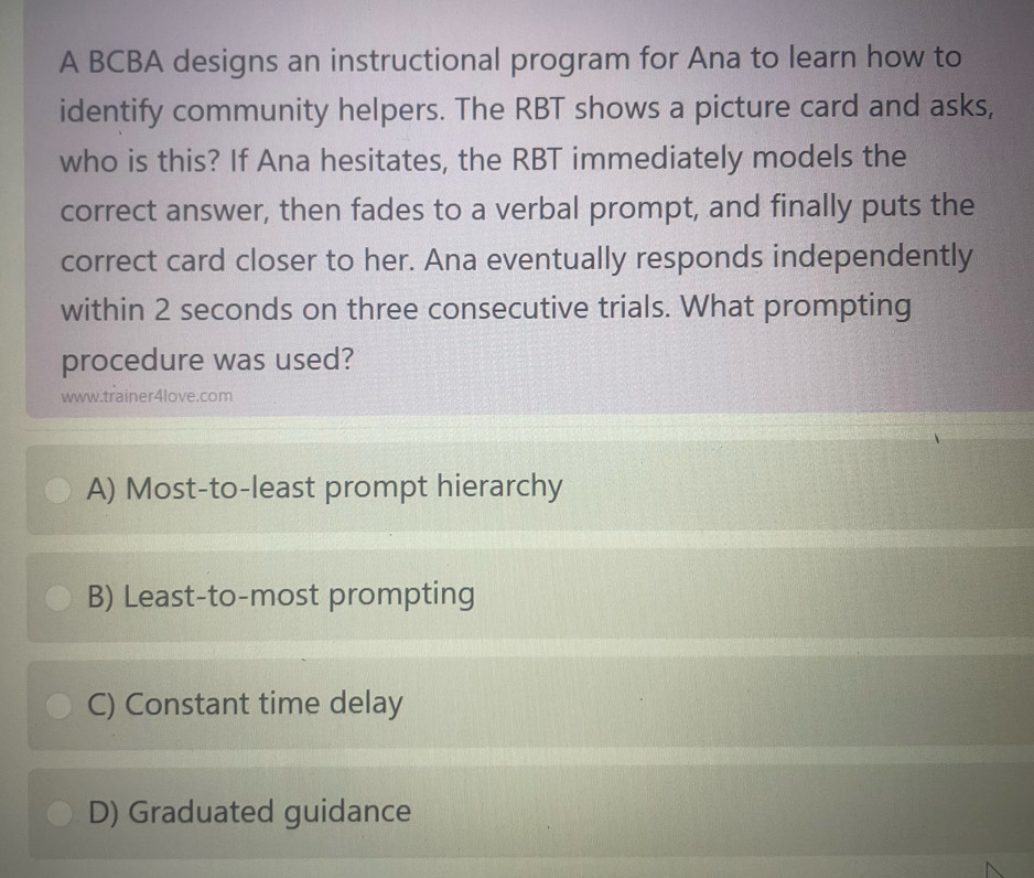Solved: A BCBA designs an instructional program for Ana to learn how to ...