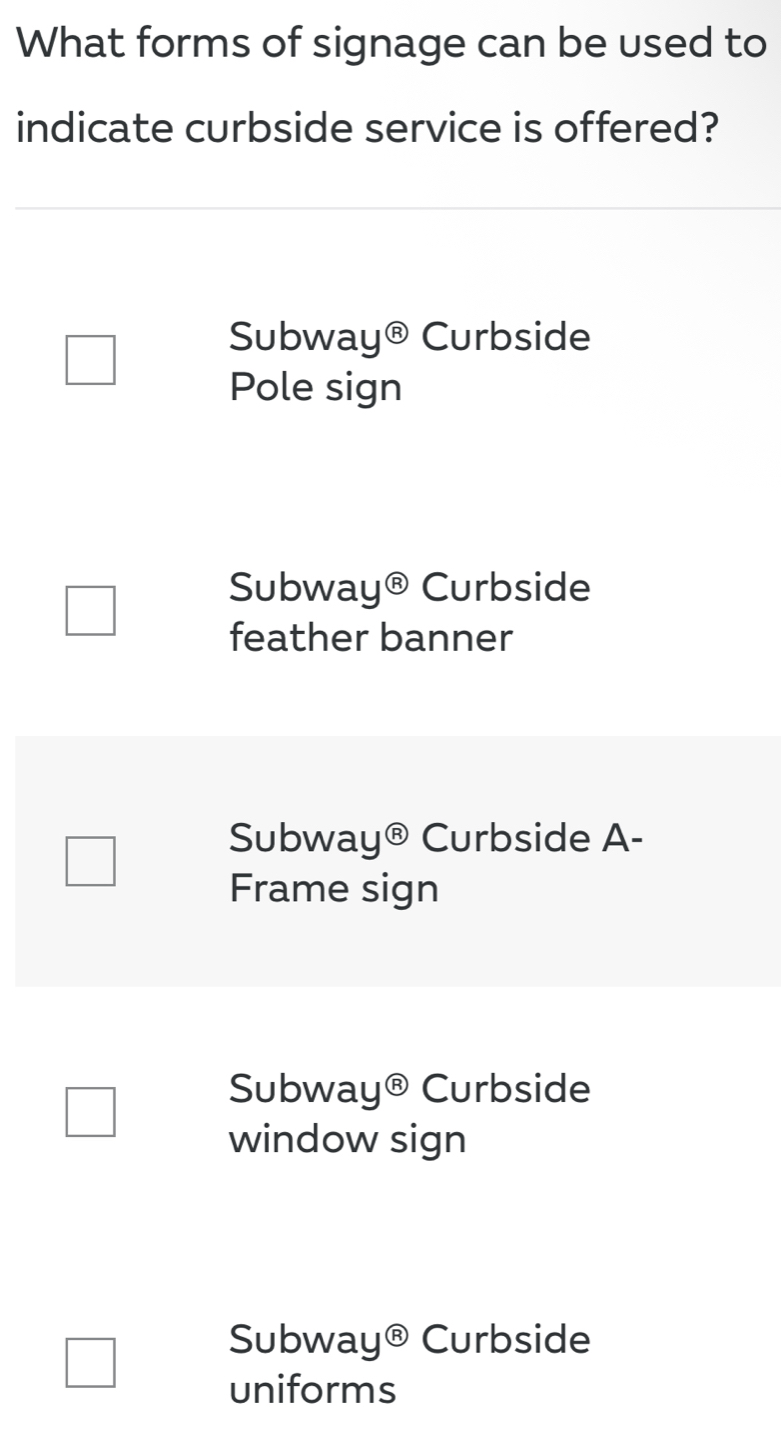 Solved: What forms of signage can be used to indicate curbside service ...