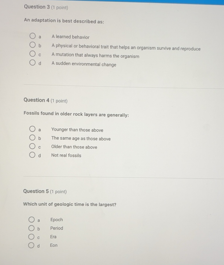 Solved: An adaptation is best described as: a A learned behavior b A ...