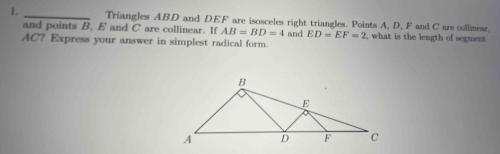Solved: Triangles ABD and DEF are isosceles right triangles. Points A ...