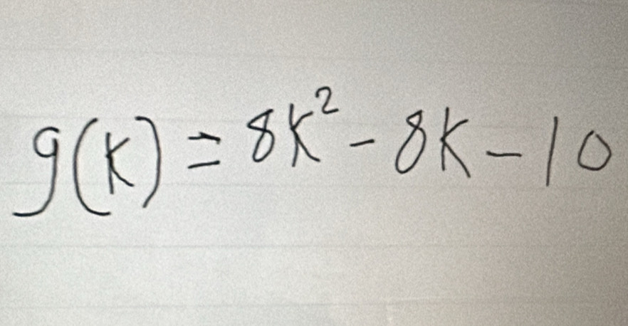 g(k)=8k^2-8k-10