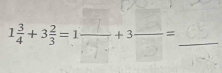 1÷+3=1——+3——=_ _ _ 