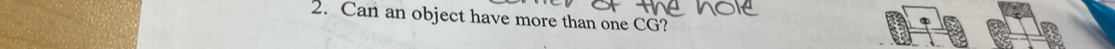 Can an object have more than one CG?