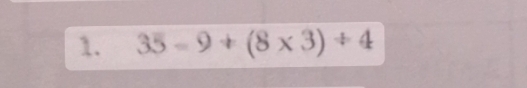 35=9+(8* 3)/ 4