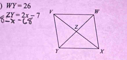 ) WY=26
ZY=2x-7