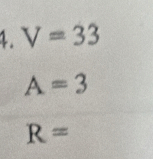 V=33
A=3
R=