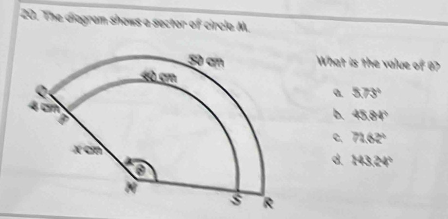 The diegram shows a sector of circle M.
What is the value of 8?
a. 5.73°
b. 45.84°
C、 7162°
MS24°